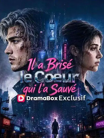 Il a Brisé le Cœur qui l'a Sauvé (Doublé)