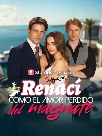 Renací como el amor perdido del magnate