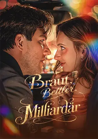 Braut, Bettler, Milliardär
