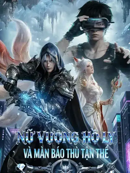 Nữ Vương Hồ Ly Và Màn Báo Thù Tận Thế