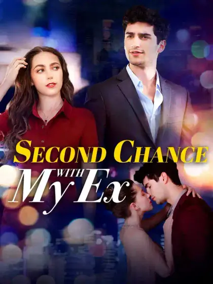 Second Chance with My Ex