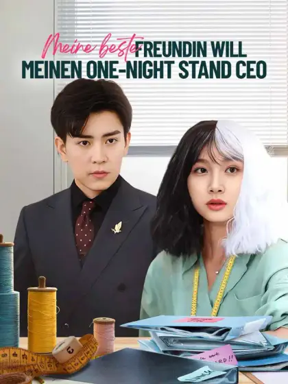 Meine beste Freundin will meinen One-Night Stand CEO