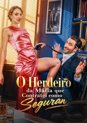 O Herdeiro da Máfia que Contratei como Seguran