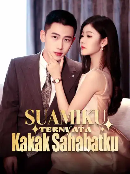 Suamiku Ternyata Kakak Sahabatku