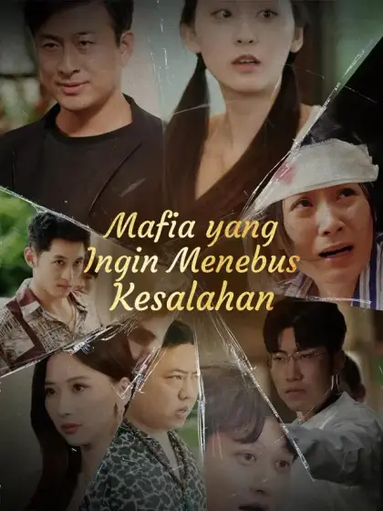 Mafia yang Ingin Menebus Kesalahan