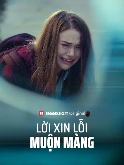 Lời Xin Lỗi Muộn Màng