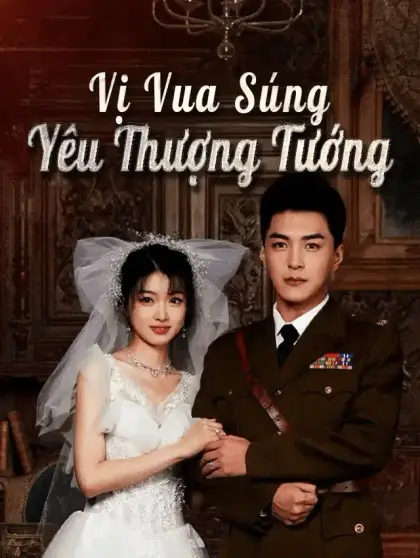 Vị Vua Súng Yêu Thượng Tướng