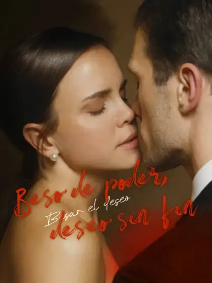 Beso de poder, deseo sin fin