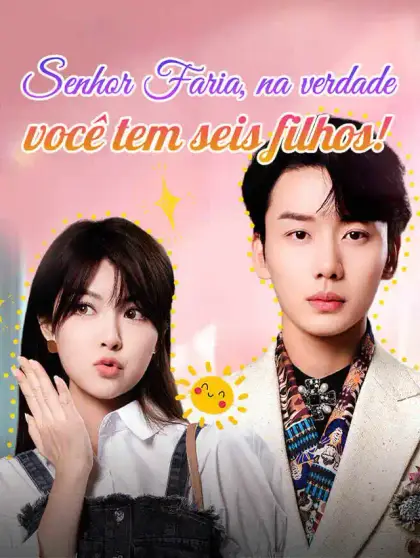Senhor Faria, na verdade você tem seis filhos!