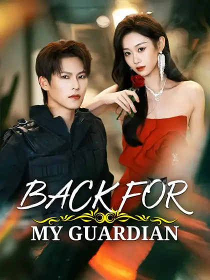 Back for My Guardian