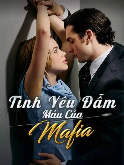 Tình Yêu Đẫm Máu Của Mafia
