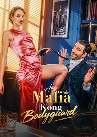 Ang Mafia Kong Bodyguard
