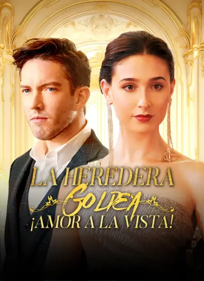 La Heredera Golpea: ¡Amor a la Vista!