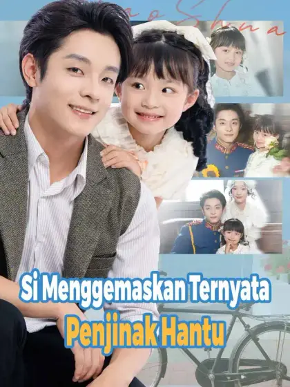 Si Menggemaskan Ternyata Penjinak Hantu