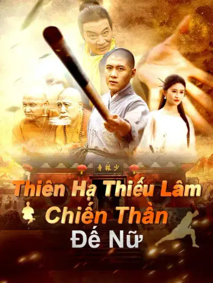 Thiên Hạ Thiếu Lâm Chiến Thần Đế Nữ