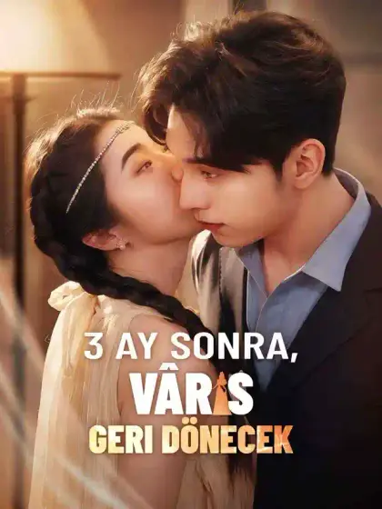 3 Ay Sonra, Vâris Geri Dönecek
