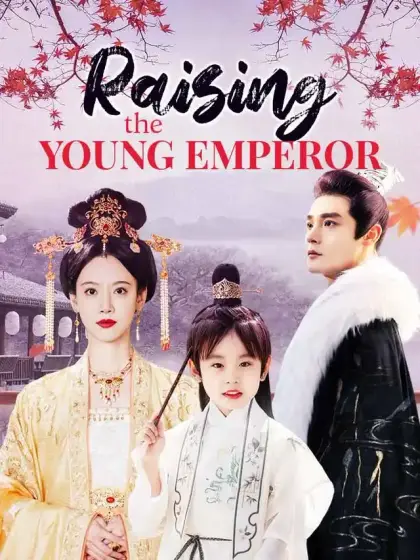 Raising the Young Emperor