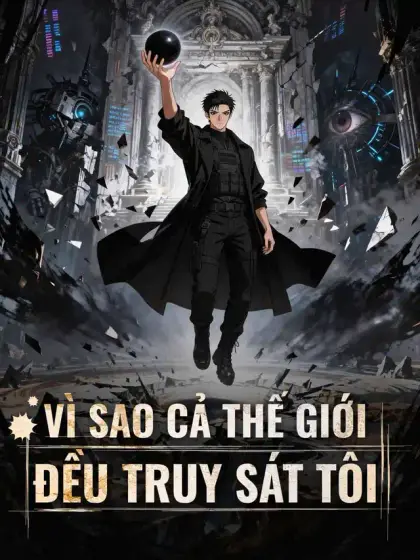 Vì Sao Cả Thế Giới Đều Truy Sát Tôi