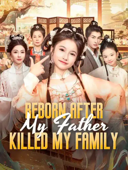 Reborn After My Father Killed My Family