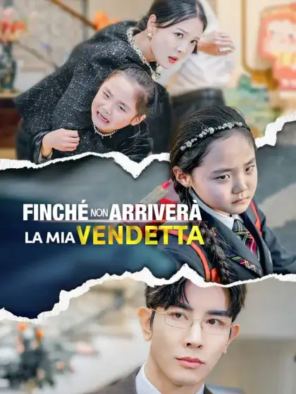Finché non Arriverà la Mia Vendetta