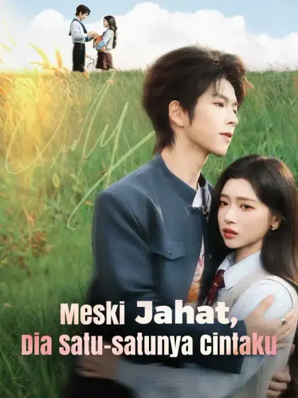 Meski Jahat, Dia Satu-satunya Cintaku