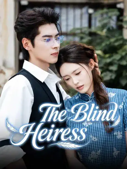 The Blind Heiress