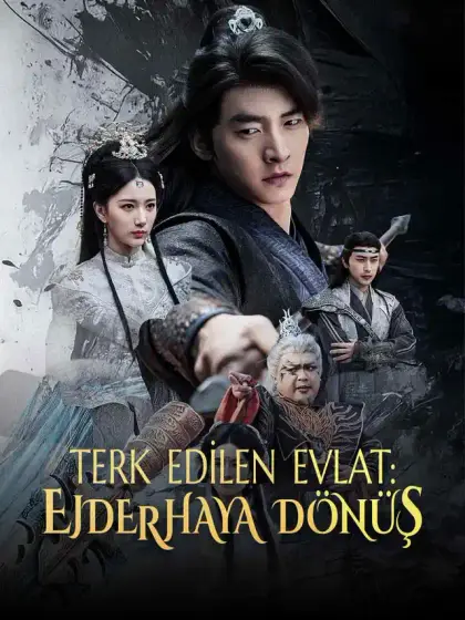 Terk Edilen Evlat: Ejderhaya Dönüş
