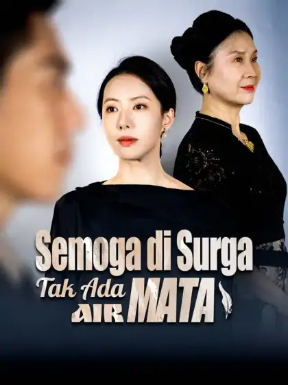 Semoga di Surga Tak Ada Air Mata