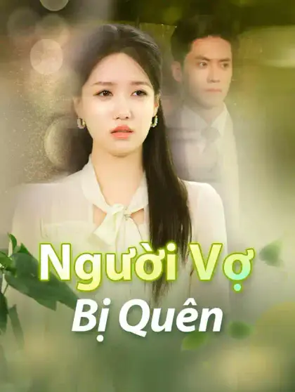 Người Vợ Bị Quên