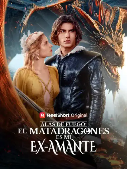 Alas de Fuego: El Matadragones Es Mi Ex-Amante