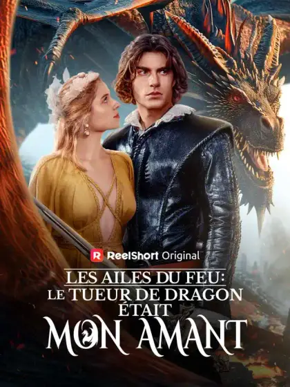 Les Ailes du Feu : Le Tueur de Dragon était mon Amant