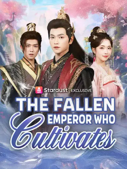 The Fallen Emperor Who Cultivates