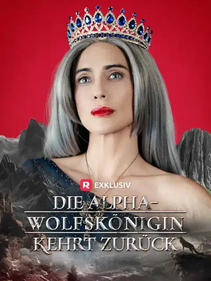 Die Alpha-Wolfskönigin kehrt zurück